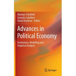 Advances in Political Economy: Institutions, Modelling and Empirical Analysis