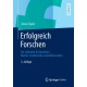 Erfolgreich Forschen: Ein Leitfaden fur Bachelor-, Master-Studierende und Doktoranden