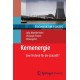 Kernenergie: Eine Technik fur die Zukunft?