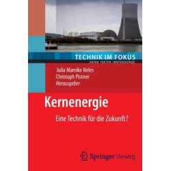 Kernenergie: Eine Technik fur die Zukunft?