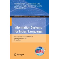 Information Systems for Indian Languages: International Conference, ICISIL 2011, Patiala, India, March 9-11, 2011. Proceedings