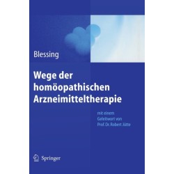Wege der homoopathischen Arzneimitteltherapie