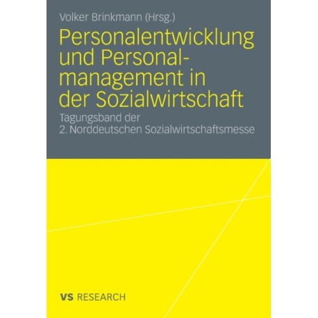 Personalentwicklung und Personalmanagement in der Sozialwirtschaft: Tagungsband der 2. Norddeutschen Sozialwirtschaftsmesse