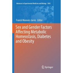 Sex and Gender Factors Affecting Metabolic Homeostasis, Diabetes and Obesity