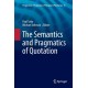 The Semantics and Pragmatics of Quotation