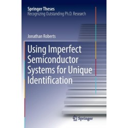 Using Imperfect Semiconductor Systems for Unique Identification