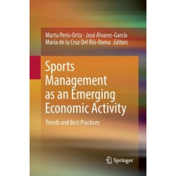 Sports Management as an Emerging Economic Activity: Trends and Best Practices