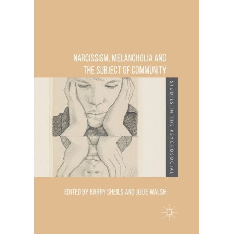 Narcissism, Melancholia and the Subject of Community