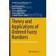 Theory and Applications of Ordered Fuzzy Numbers: A Tribute to Professor Witold Kosinski