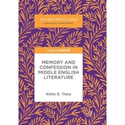 Memory and Confession in Middle English Literature