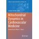 Mitochondrial Dynamics in Cardiovascular Medicine