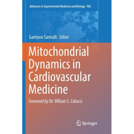 Mitochondrial Dynamics in Cardiovascular Medicine