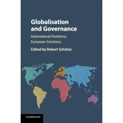Globalisation and Governance: International Problems, European Solutions