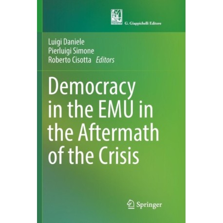 Democracy in the EMU in the Aftermath of the Crisis