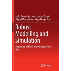 Robust Modelling and Simulation: Integration of SIMIO with Coloured Petri Nets
