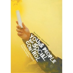Young People and Social Control: Problems and Prospects from the Margins