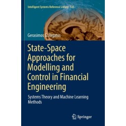 State-Space Approaches for Modelling and Control in Financial Engineering: Systems theory and machine learning methods