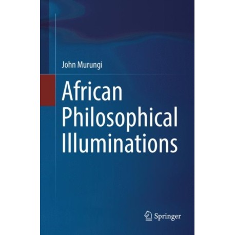 African Philosophical Illuminations