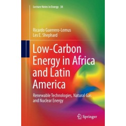 Low-Carbon Energy in Africa and Latin America: Renewable Technologies, Natural Gas and Nuclear Energy