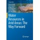 Water Resources in Arid Areas: The Way Forward