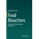 Food Bioactives: Extraction and Biotechnology Applications