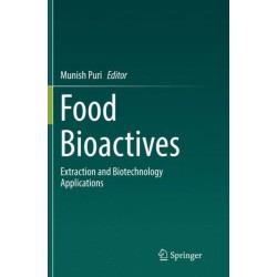 Food Bioactives: Extraction and Biotechnology Applications