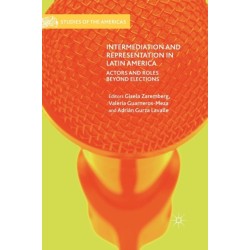 Intermediation and Representation in Latin America: Actors and Roles Beyond Elections