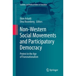 Non-Western Social Movements and Participatory Democracy: Protest in the Age of Transnationalism