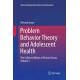 Problem Behavior Theory and Adolescent Health: The Collected Works of Richard Jessor, Volume 2