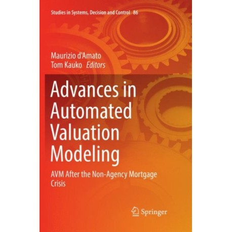 Advances in Automated Valuation Modeling: AVM After the Non-Agency Mortgage Crisis