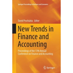 New Trends in Finance and Accounting: Proceedings of the 17th Annual Conference on Finance and Accounting