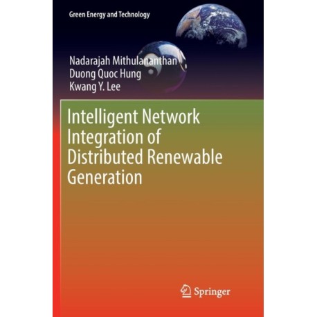 Intelligent Network Integration of Distributed Renewable Generation