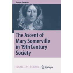 The Ascent of Mary Somerville in 19th Century Society