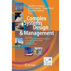 Complex Systems Design & Management: Proceedings of the Seventh International Conference on Complex Systems Design & Management, CSD&M Paris 2016