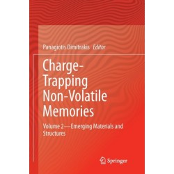 Charge-Trapping Non-Volatile Memories: Volume 2--Emerging Materials and Structures