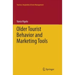 Older Tourist Behavior and Marketing Tools