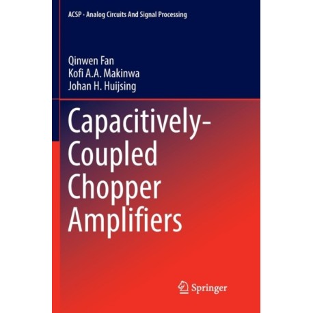 Capacitively-Coupled Chopper Amplifiers