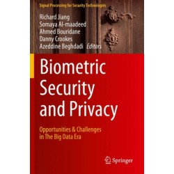 Biometric Security and Privacy: Opportunities & Challenges in The Big Data Era
