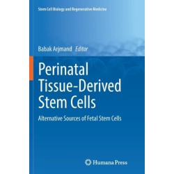 Perinatal Tissue-Derived Stem Cells: Alternative Sources of Fetal Stem Cells