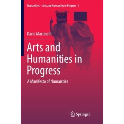 Arts and Humanities in Progress: A Manifesto of Numanities