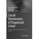 Social  Dimensions of Organised Crime: Modelling the Dynamics of Extortion Rackets