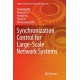 Synchronization Control for Large-Scale Network Systems
