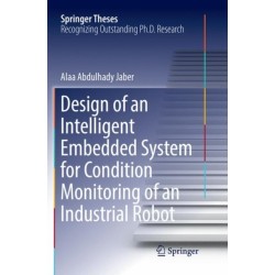 Design of an Intelligent Embedded System for Condition Monitoring of an Industrial Robot