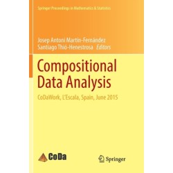 Compositional Data Analysis: CoDaWork, L’Escala, Spain, June 2015