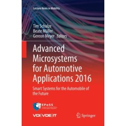 Advanced Microsystems for Automotive Applications 2016: Smart Systems for the Automobile of the Future
