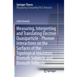 Measuring, Interpreting and Translating Electron Quasiparticle - Phonon Interactions on the Surfaces of the Topological Insulators Bismuth Selenide and Bismuth Telluride