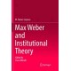 Max Weber and Institutional Theory