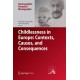 Childlessness in Europe: Contexts, Causes, and Consequences