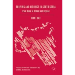 Bullying and Violence in South Korea: From Home to School and Beyond