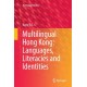 Multilingual Hong Kong: Languages, Literacies and Identities